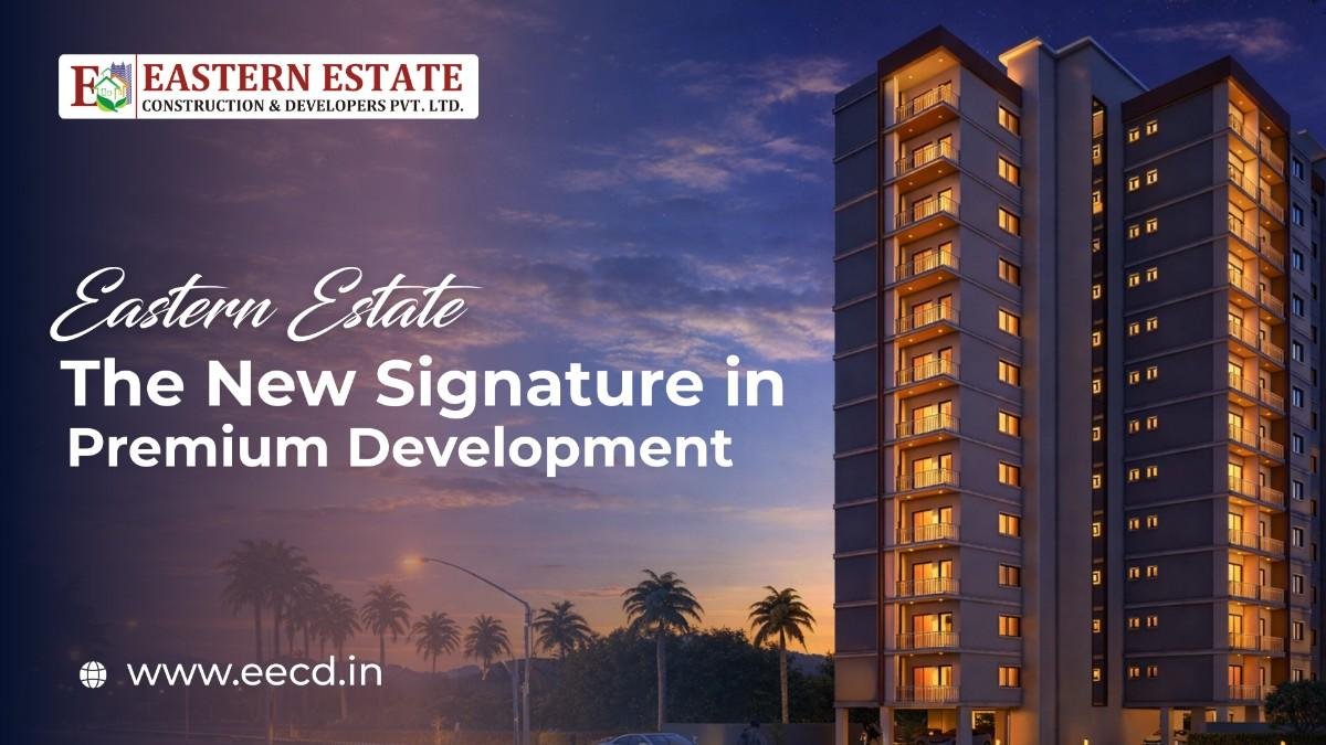 EasternEstateTheNewSignatureinPremiumDevelopmen